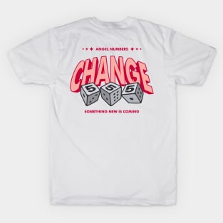 Angel Numbers 555 Change word lettering art T-Shirt